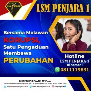 LSM PENJARA 1 Luncurkan Hotline Pengaduan Korupsi