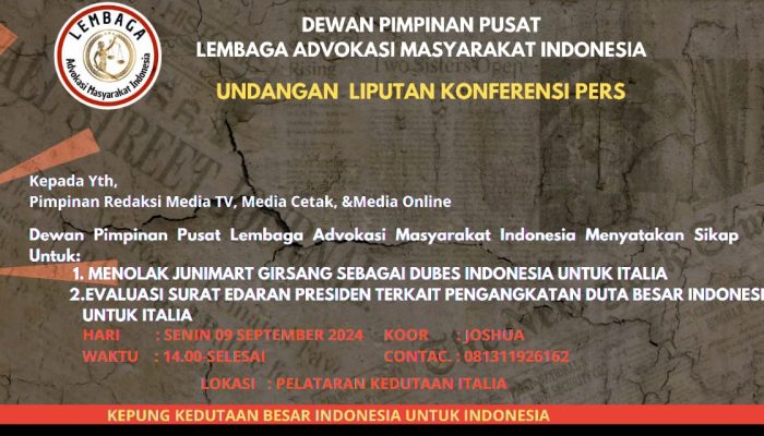 Dewan Pimpinan Pusat Lembaga Advokasi Masyarakat Indonesia Menolak Junimart Girsang Sebagai Dubes Indonesia Untuk Italia