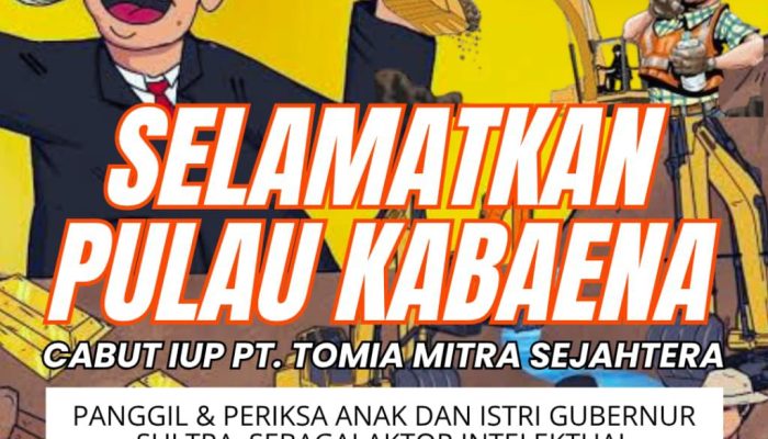 Kerusakan Lingkungan Pulau Kabaena, Aktivis Sultra Jakarta Desak Pencabutan IUP PT TMS dan Periksa Istri dan Anak Gubernur Sultra